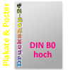 Plakat B0 hoch (1000 x 1400 mm) einseitig 5/0-farbig bedruckt (CMYK 4-farbig + 1 Sonderfarbe HKS oder Pantone)