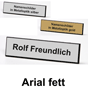 Rechteckiges Namenschild mit Lasergravur in Metalloptik, Schrift: Arial fett