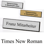 Rechteckiges Namenschild mit Lasergravur in Metalloptik, Schrift: Times New Roman